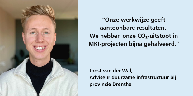 Joost van der Wal: Onze werkwijze geeft aantoonbare resultaten. Onze CO2 uitstoot is gehalveerd.